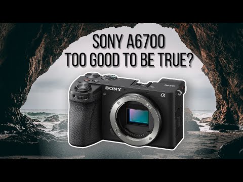 Sony's BEST Hybrid Camera - a6700 Detailed Overview