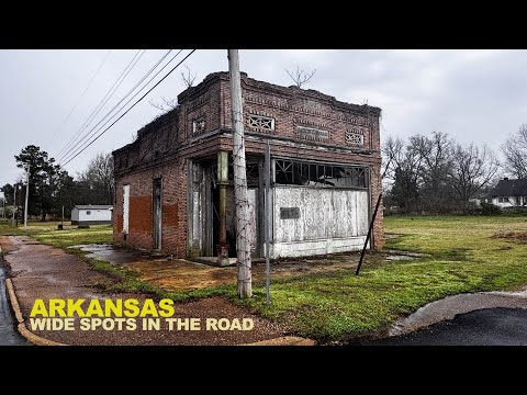 ARKANSAS Wide Spots In The Road - I Visited Seven Tiny, Forgotten Towns