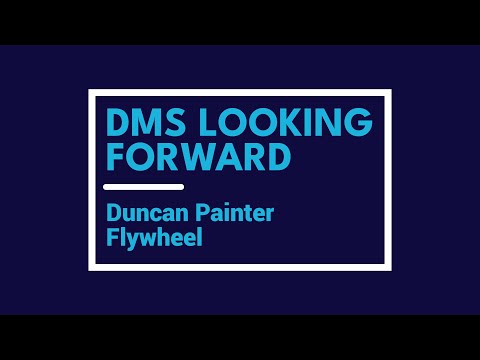 DMS Looking Forward: Duncan Painter, Flywheel