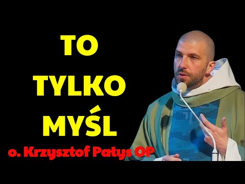 To tylko myśl   | o. krzysztof pałys op 2026