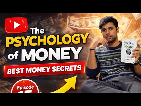 The Psychology of Money Explained | Think Rich, Act Smart 💰 | Episode 15 | Jkworld035