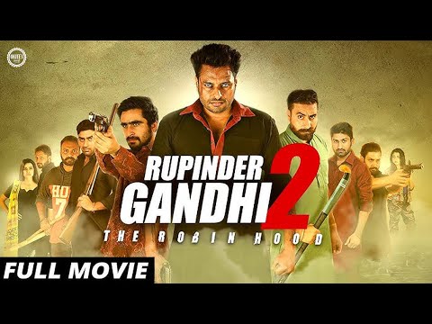 Rupinder Gandhi 2 (Full Movie) | Dev Kharoud | Jagjeet Sandhu | Gandhi Movie | Bhola