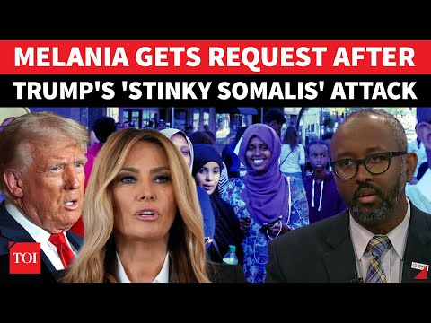 'Immigrant' Melania Dragged In Fury At Trump's Attack On Somalis, Ilhan Omar: 'BLACK MUSLIMS Target'