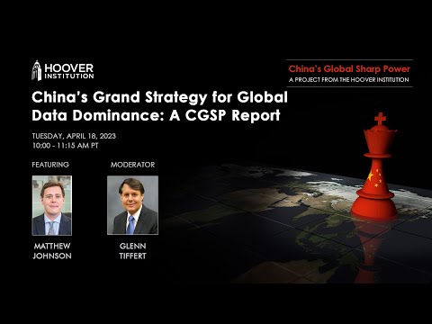 China’s Grand Strategy for Global Data Dominance: A CGSP Report | Hoover Institution