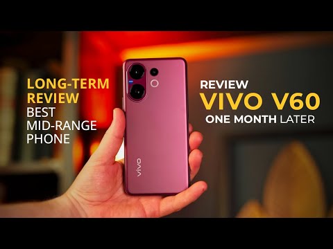 Vivo V60 One Month Later - Should You Buy Vivo V60 (REVIEW)