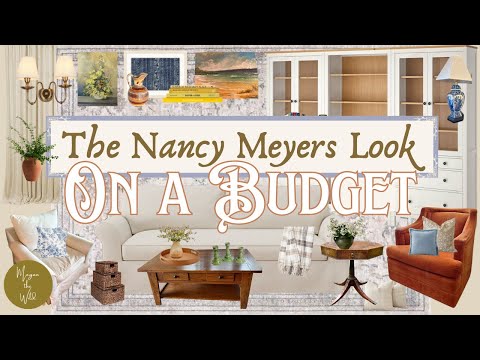 NANCY MEYERS INTERIOR DESIGN STYLE | Budget-friendly design with Mood board