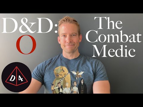 The Combat Medic - D&D Optimized #55