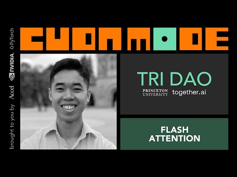 CUDA Mode Keynote | Tri Dao | Together.ai