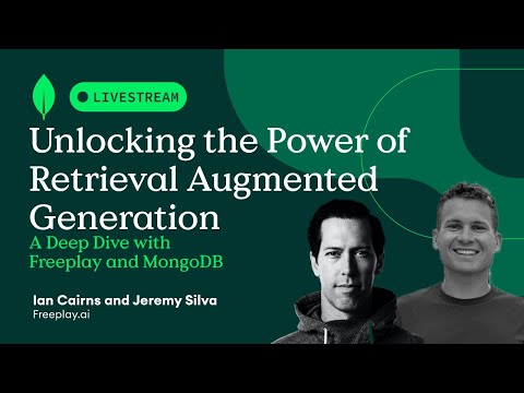 Unlocking the Power of Retrieval Augmented Generation: A Deep Dive with Freeplay and MongoDB