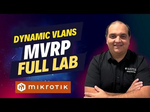 MVRP - Dynamic VLANs Mikrotik (Full Lab -  Step by Step)