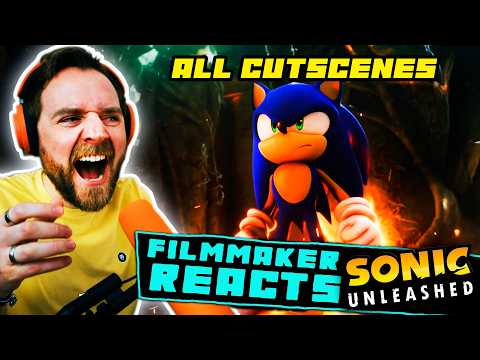 FILMMAKER REACTS: SONIC UNLEASHED | [ALL CUTSCENES] | WHAT A GREAT LITTLE STORY!