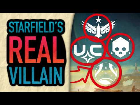 Who Are Starfield's REAL Villains?