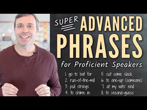 Super Useful Phrases for Advanced English Speakers