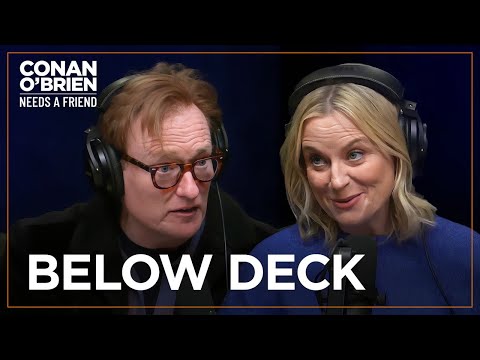 Amy Poehler Loves Watching The “Below Deck” Crew Clean The Boat | Conan O'Brien Needs A Friend