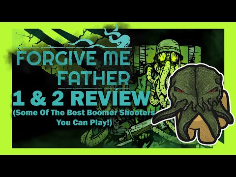 Forgive Me Father 1 And 2 Are PEAK Boomer Shooters (Review)
