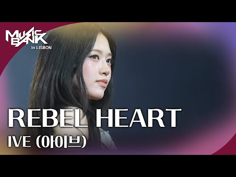 REBEL HEART - IVE (아이브) [뮤직뱅크 인 리스본] | KBS 251010 방송
