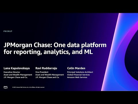 AWS re:Invent 2023 - JPMorgan Chase: One data platform for reporting, analytics, and ML (FSI317)