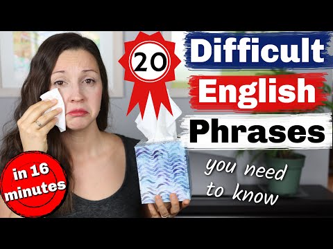 20 Difficult English Phrases you need to know