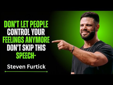 How to Stop Letting People Control Your Feelings [Steven Furtick] TODAY`S BEST MOTIVATIONAL SPEECH.