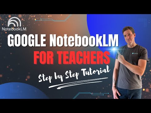 Google NotebookLM Tutorial for Teachers | Step by Step Guide to Save Time with AI