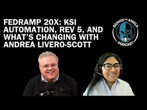FedRAMP 20x: KSI Automation, Rev 5, and What’s Changing with Andrea Livero-Scott