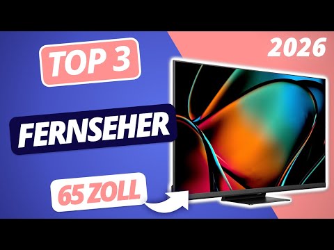 Der beste 65 ZOLL FERNSEHER 2026 | TOP 3 65 Zoll TVs im Vergleich