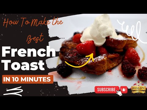 The BEST French Toast Ever! - BEST French Toast in under 10 minutes | Hearty Comfort Meals