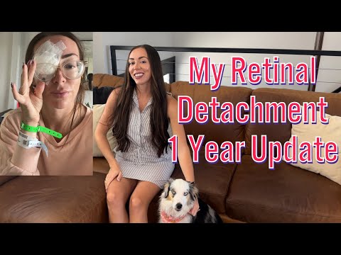 My Retinal Detachment One Year Update
