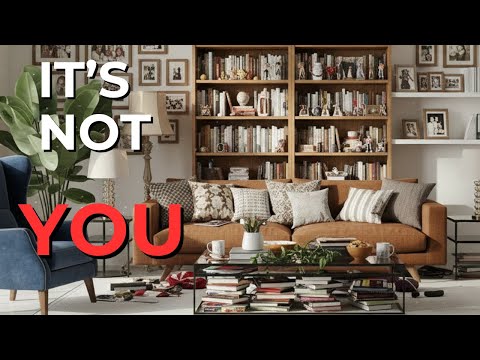 Your Home Isn’t Messy — It’s Designed This Way