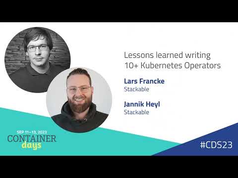 Lessons learned writing 10+ Kubernetes Operators - Lars Francke and Jannik Heyl