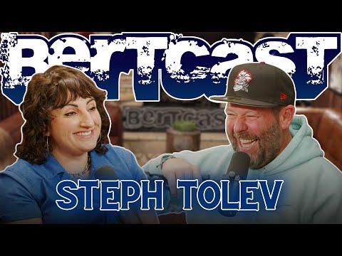 Steph Tolev Makes Me Do A Spit-Take | Bertcast # 616