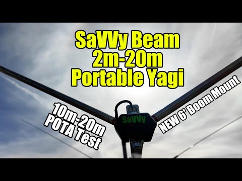 SaVVy Antenna 10m - 20m  POTA Test  & Boom upgrade