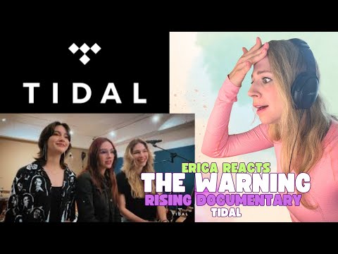 Erica Reacts - The Warning Rising Tidal Documentary