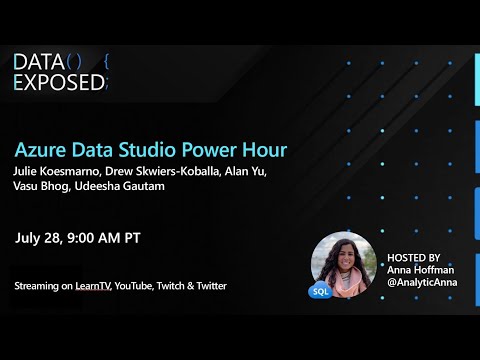 Azure Data Studio Power Hour | Data Exposed Live