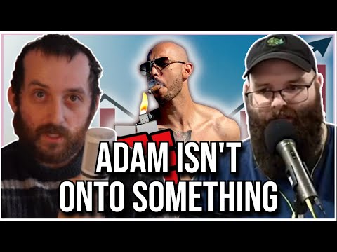Adam Something Blames Big Joel For Andrew Tate & Then Drops Horrible Dating Advice