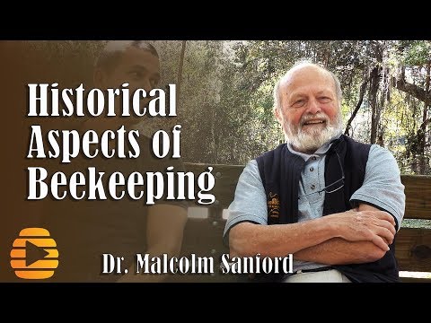 Historical Aspects of Beekeeping - Dr  Malcolm Sanford