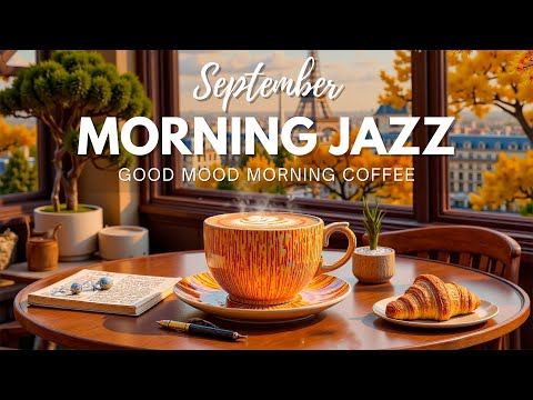 Autumn Jazz Cafe in Paris ~ Bossa Nova Vibes for a Good Mood Morning Coffee Ambiance