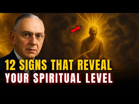 Edgar Cayce: 12 Signs That Reveal Your Spiritual Level