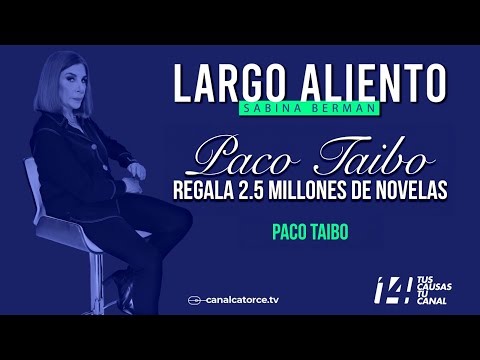 Long Breath | Paco Taibo gives away 2.5 million novels