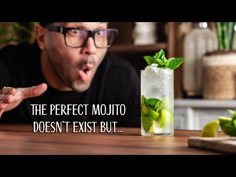 The Perfect Mojito Doesn't Exist But...