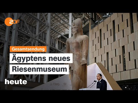 heute 19:00 Uhr vom 01.11.2025 Das Große Ägyptische Museum, Gedenken in Serbien, Rückkehr Syrien