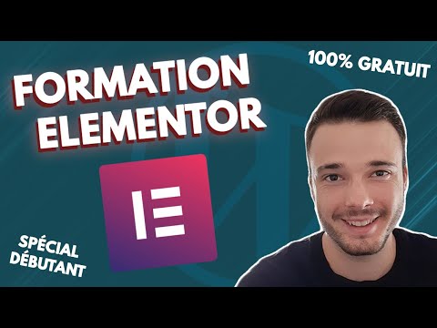 WordPress Elementor : Le tutoriel ultime (et gratuit) | Formation en français