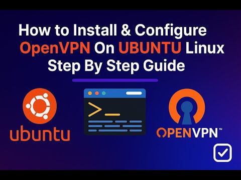 Install & Configure Free OpenVPN on Ubuntu Linux (Step by Step Guide 2025)