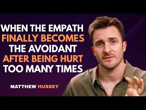 When the Empath Finally Becomes the Avoidant After Being Hurt Too Many Times | Matthew Hussey