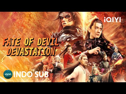 【INDO SUB】Fate of Devil: Devastation | Fantasi/Aksi/Wuxia | iQIYI Film Tiongkok