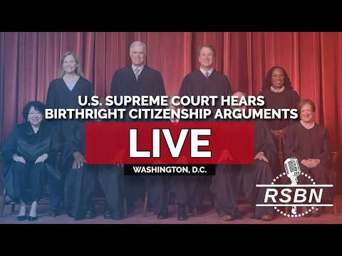 LIVE REPLAY: U.S. Supreme Court Hears Birthright Citizenship Arguments - 4/1/26