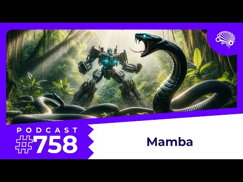 758: The Mamba Architecture: Superior to Transformers in LLMs — with Jon Krohn (@JonKrohnLearns)