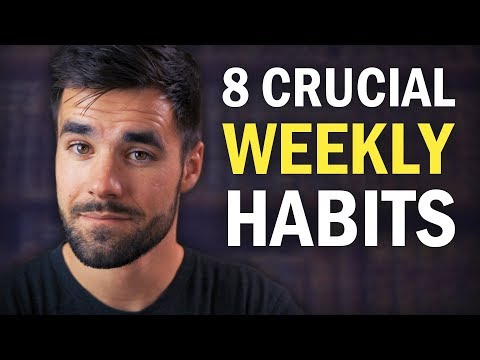 8 Habits You Should Practice at Least Once a Week