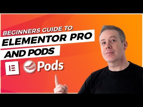 Pods & Elementor Pro - Beginners Guide