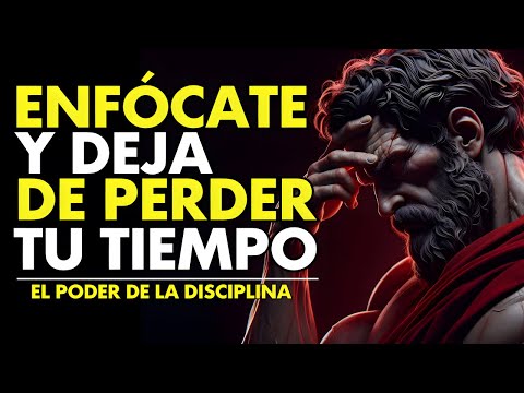 10 REGLAS Estoicas para Enfocarte en Tus OBJETIVOS y NUNCA MÁS PERDER EL TIEMPO | ESTOICISMO